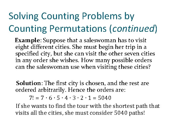 Solving Counting Problems by Counting Permutations (continued) Example: Suppose that a saleswoman has to Solving Counting Problems by Counting Permutations (continued) Example: Suppose that a saleswoman has to