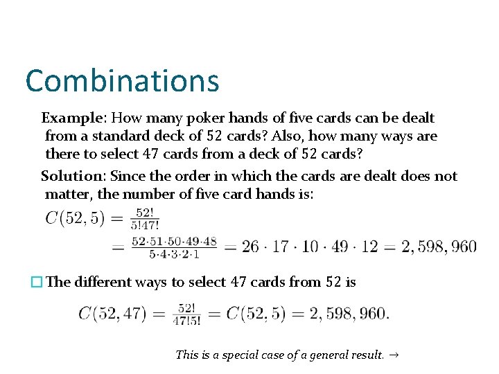 Combinations Example: How many poker hands of five cards can be dealt from a Combinations Example: How many poker hands of five cards can be dealt from a