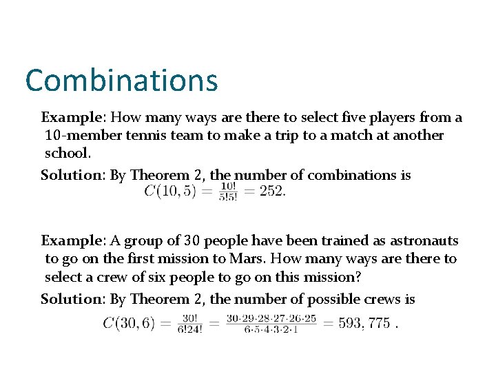 Combinations Example: How many ways are there to select five players from a 10 Combinations Example: How many ways are there to select five players from a 10