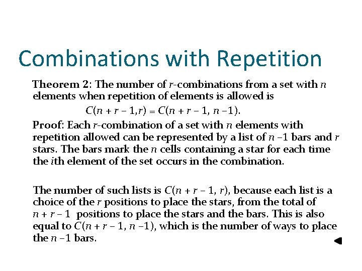 Combinations with Repetition Theorem 2: The number 0 f r-combinations from a set with Combinations with Repetition Theorem 2: The number 0 f r-combinations from a set with