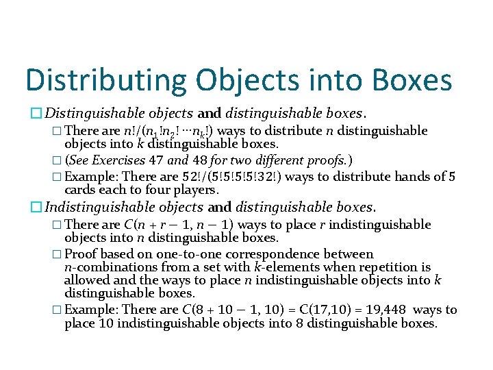 Distributing Objects into Boxes �Distinguishable objects and distinguishable boxes. � There are n!/(n 1!n Distributing Objects into Boxes �Distinguishable objects and distinguishable boxes. � There are n!/(n 1!n