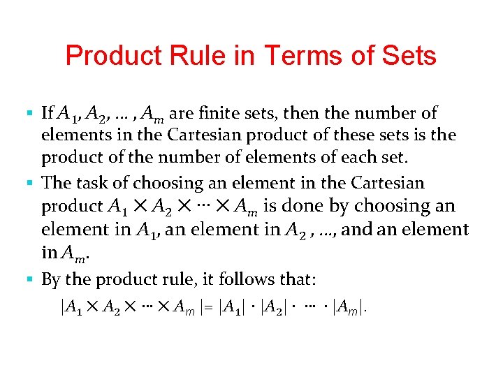 Product Rule in Terms of Sets § If A 1, A 2, … , Product Rule in Terms of Sets § If A 1, A 2, … ,