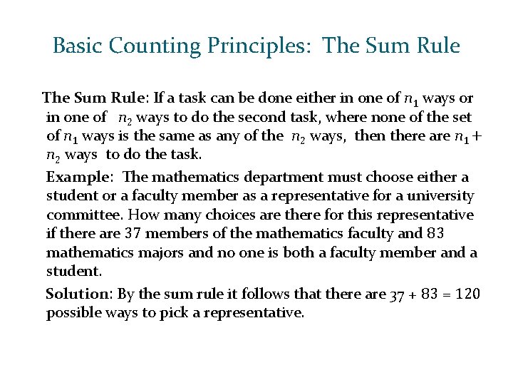 Basic Counting Principles: The Sum Rule: If a task can be done either in Basic Counting Principles: The Sum Rule: If a task can be done either in