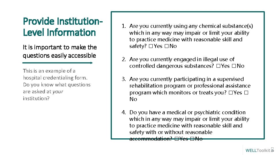 Provide Institution. Level Information It is important to make the questions easily accessible This