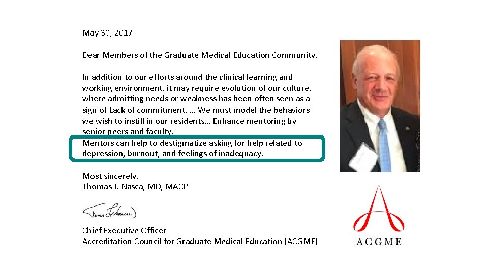 May 30, 2017 Dear Members of the Graduate Medical Education Community, In addition to