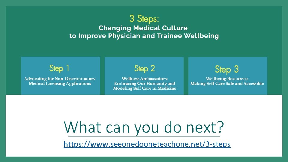 What can you do next? https: //www. seeonedooneteachone. net/3 -steps 