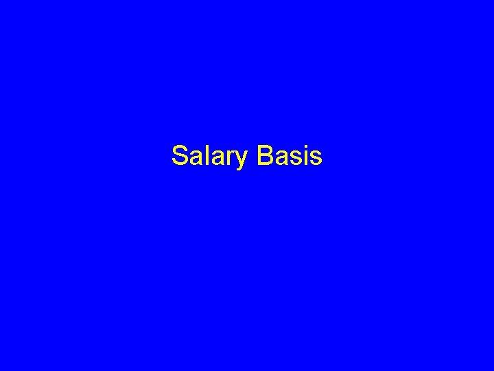 Salary Basis 
