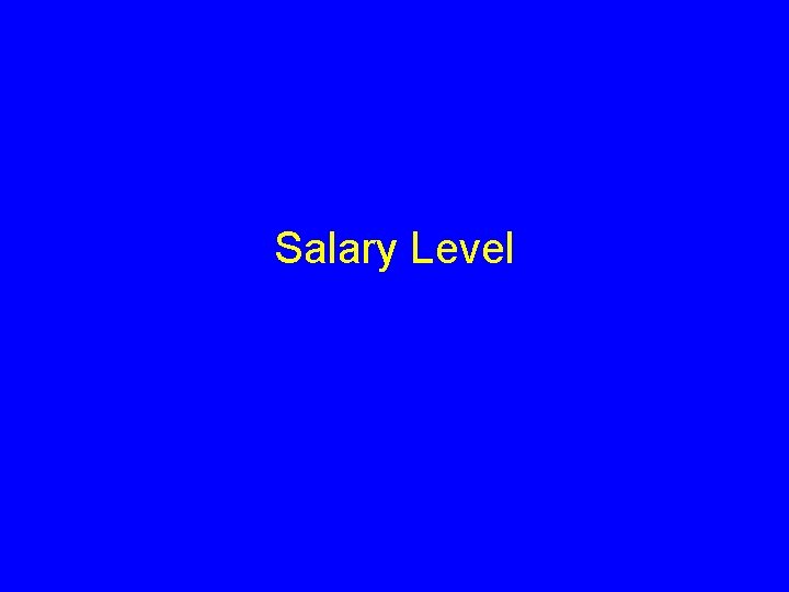 Salary Level 