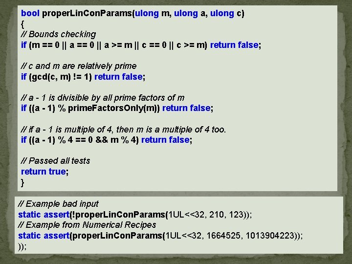 bool proper. Lin. Con. Params(ulong m, ulong a, ulong c) { // Bounds checking bool proper. Lin. Con. Params(ulong m, ulong a, ulong c) { // Bounds checking