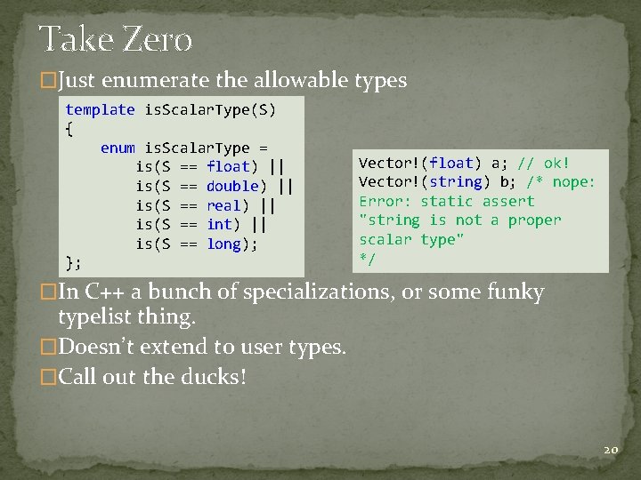Take Zero �Just enumerate the allowable types template is. Scalar. Type(S) { enum is. Take Zero �Just enumerate the allowable types template is. Scalar. Type(S) { enum is.
