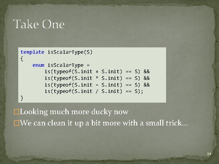 Take One template is. Scalar. Type(S) { enum is. Scalar. Type = is(typeof(S. init Take One template is. Scalar. Type(S) { enum is. Scalar. Type = is(typeof(S. init