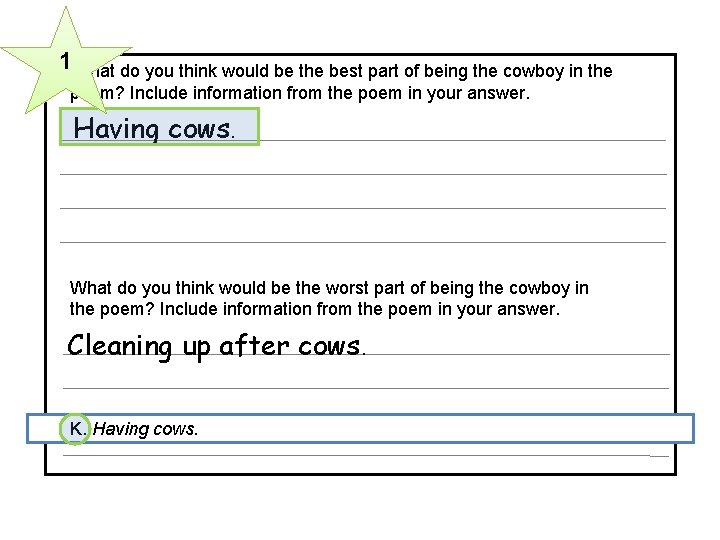 31 What do you think would be the best part of being the cowboy