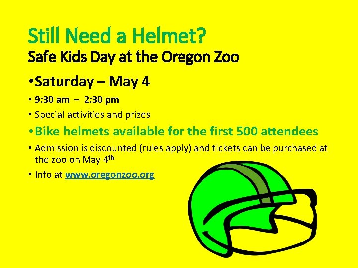 Still Need a Helmet? Safe Kids Day at the Oregon Zoo • Saturday –