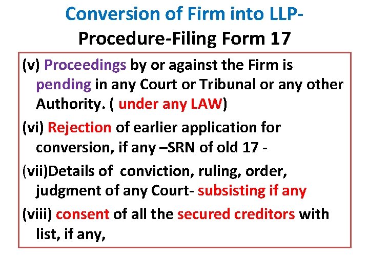 Conversion of Firm into LLPProcedure-Filing Form 17 (v) Proceedings by or against the Firm