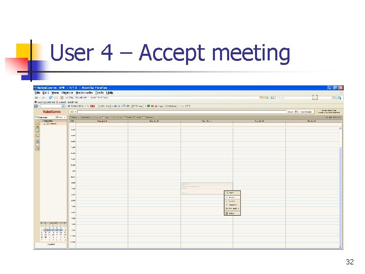 User 4 – Accept meeting 32 