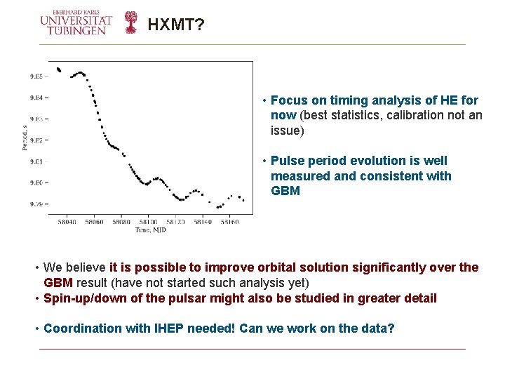 HXMT? • Focus on timing analysis of HE for now (best statistics, calibration not