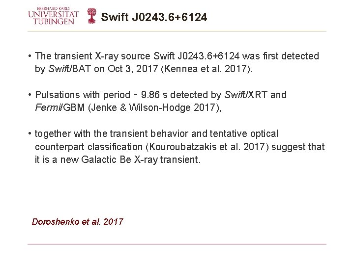 Swift J 0243. 6+6124 • The transient X-ray source Swift J 0243. 6+6124 was