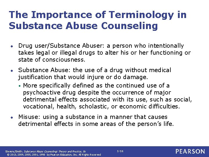 The Importance of Terminology in Substance Abuse Counseling ● Drug user/Substance Abuser: a person The Importance of Terminology in Substance Abuse Counseling ● Drug user/Substance Abuser: a person