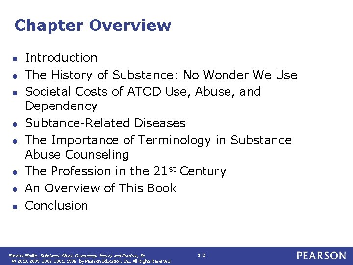 Chapter Overview ● ● ● ● Introduction The History of Substance: No Wonder We Chapter Overview ● ● ● ● Introduction The History of Substance: No Wonder We
