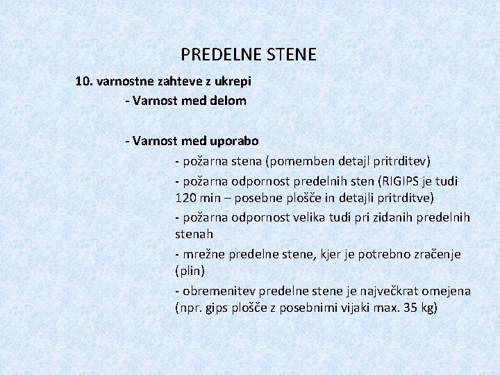 PREDELNE STENE 10. varnostne zahteve z ukrepi - Varnost med delom - Varnost med
