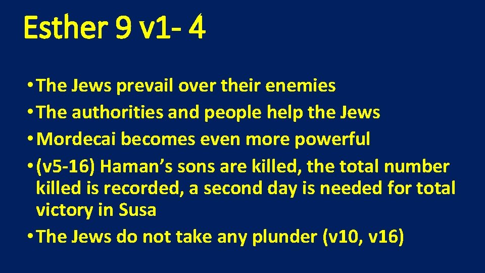 Esther 9 v 1 - 4 • The Jews prevail over their enemies •