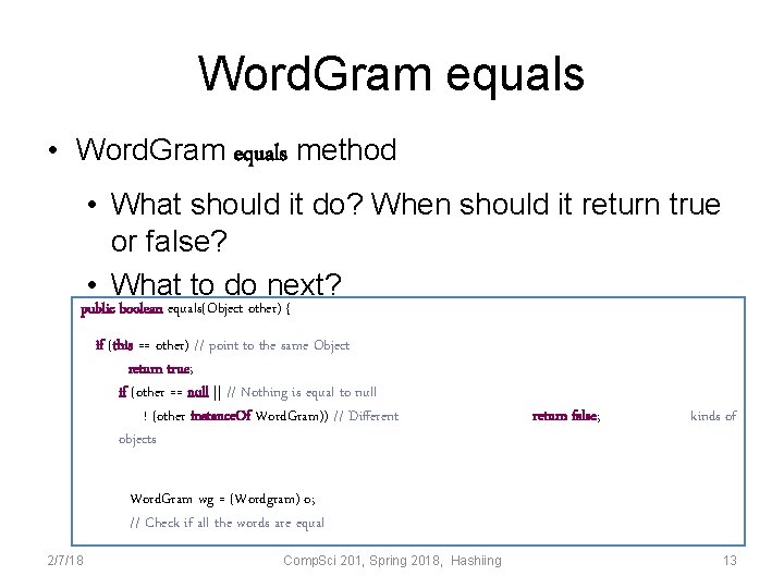 Word. Gram equals • Word. Gram equals method • What should it do? When