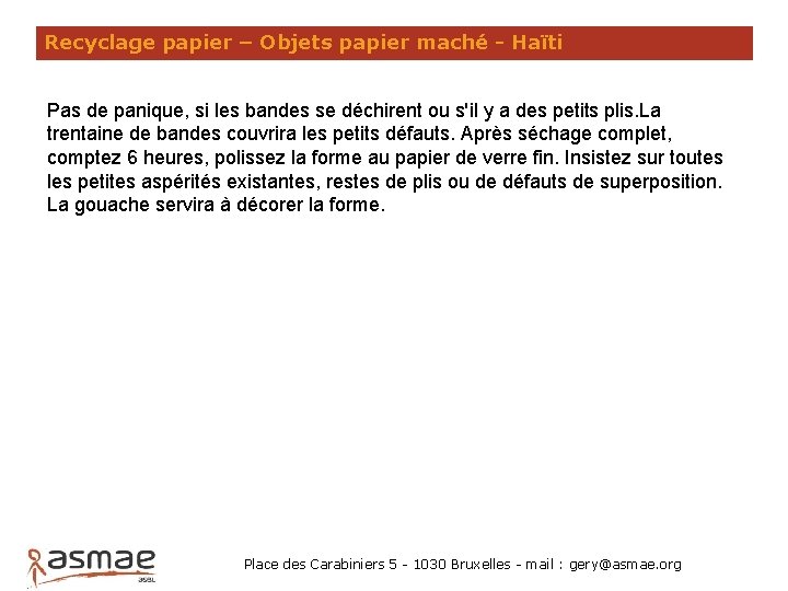 Recyclage papier – Objets papier maché - Haïti Pas de panique, si les bandes