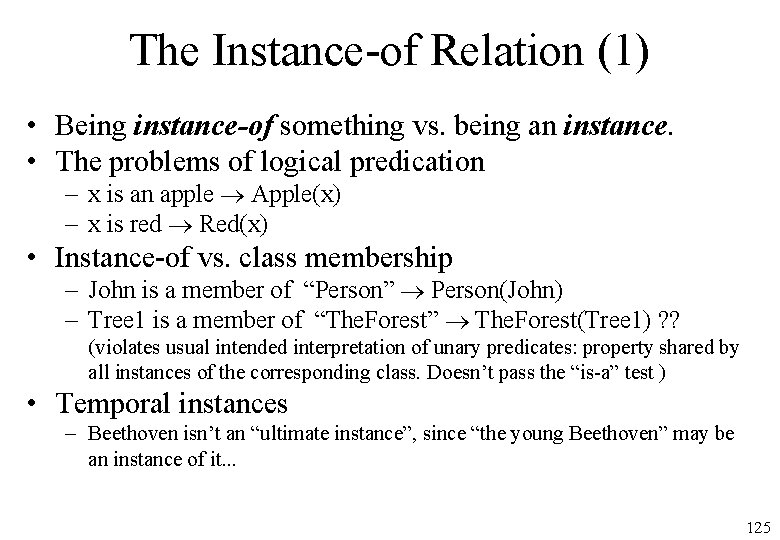 The Instance-of Relation (1) • Being instance-of something vs. being an instance. • The