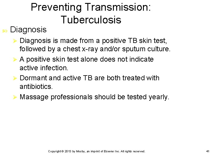 Preventing Transmission: Tuberculosis Diagnosis is made from a positive TB skin test, followed by