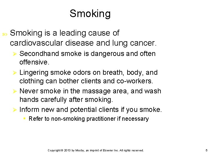 Smoking is a leading cause of cardiovascular disease and lung cancer. Secondhand smoke is
