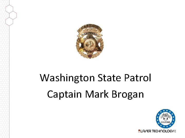 Washington State Patrol Captain Mark Brogan 