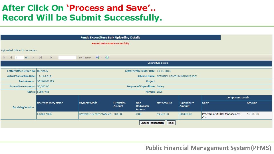 After Click On ‘Process and Save’. . Record Will be Submit Successfully. Public Financial After Click On ‘Process and Save’. . Record Will be Submit Successfully. Public Financial