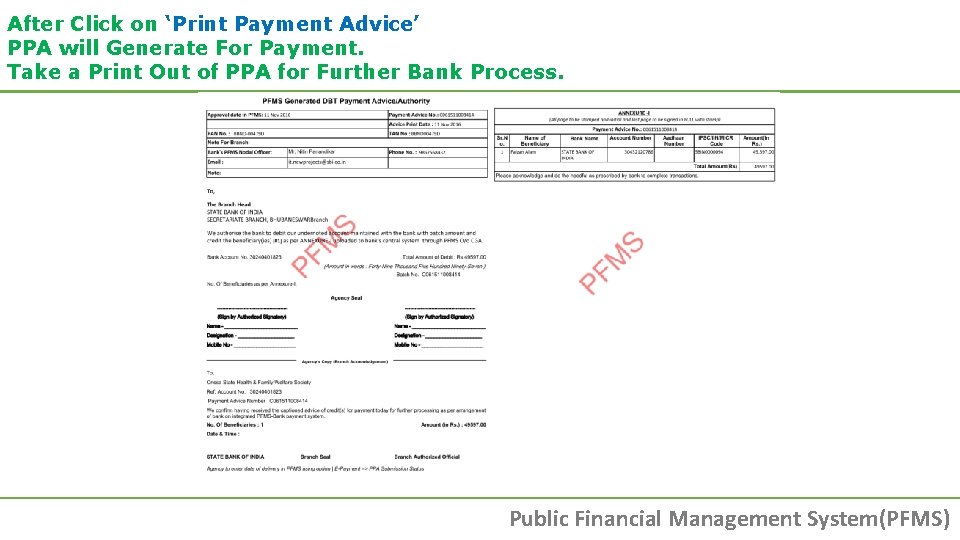 After Click on ‘Print Payment Advice’ PPA will Generate For Payment. Take a Print After Click on ‘Print Payment Advice’ PPA will Generate For Payment. Take a Print