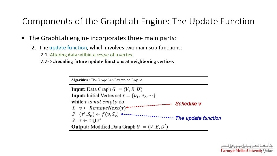 Components of the Graph. Lab Engine: The Update Function § The Graph. Lab engine