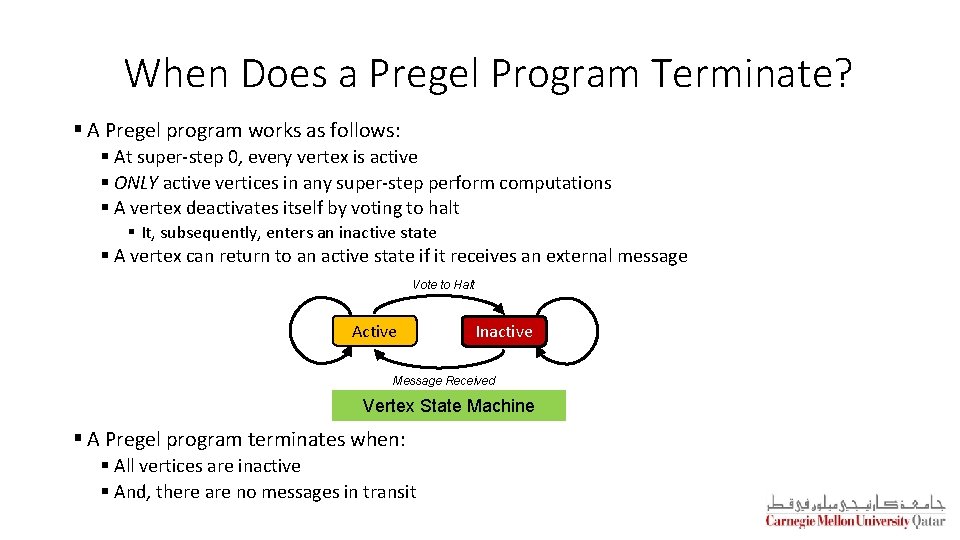 When Does a Pregel Program Terminate? § A Pregel program works as follows: §