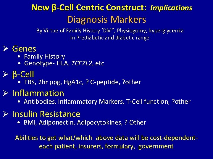 New β-Cell Centric Construct: Implications Diagnosis Markers By Virtue of Family History ‘DM”, Physiogomy,