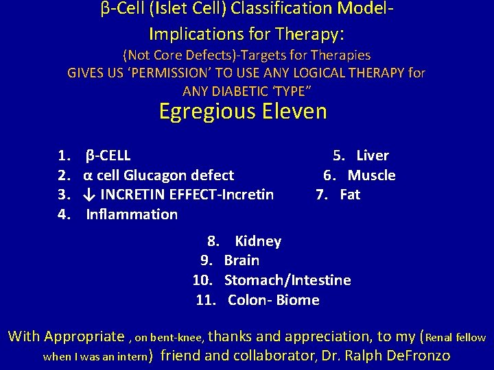 β-Cell (Islet Cell) Classification Model. Implications for Therapy: (Not Core Defects)-Targets for Therapies GIVES