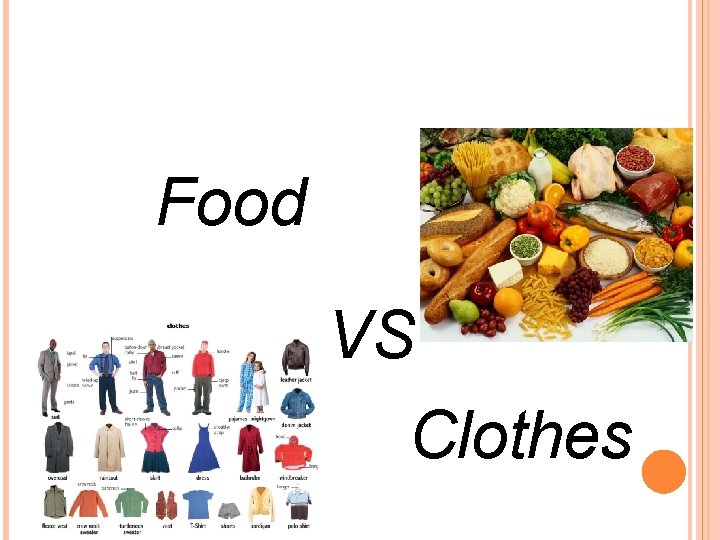 Food VS Clothes 