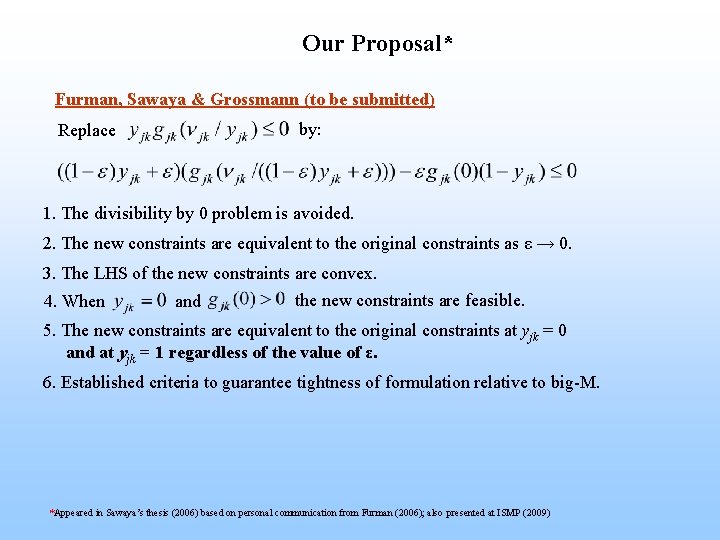Our Proposal* Furman, Sawaya & Grossmann (to be submitted) by: Replace 1. The divisibility