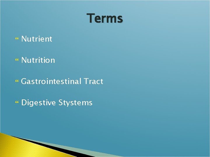 Terms Nutrient Nutrition Gastrointestinal Tract Digestive Stystems 