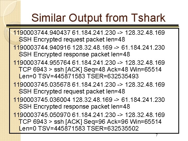 Similar Output from Tshark 1190003744. 940437 61. 184. 241. 230 -> 128. 32. 48.