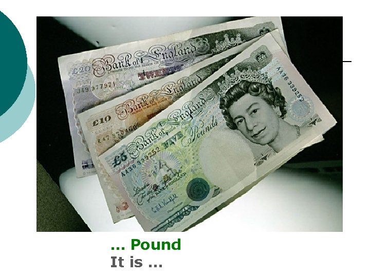 … Pound It is … 