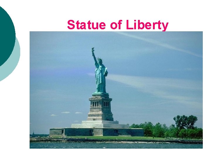 Statue of Liberty 