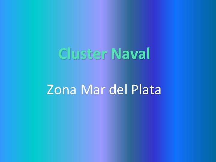 Cluster Naval Zona Mar del Plata 