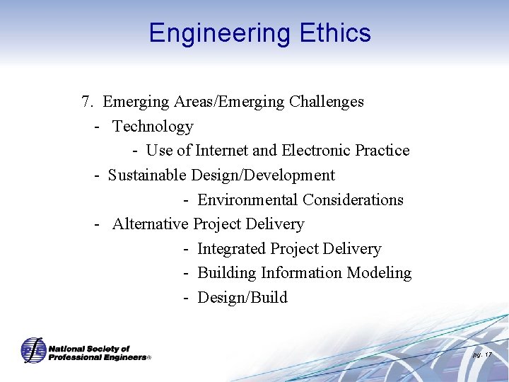 Engineering Ethics 7. Emerging Areas/Emerging Challenges - Technology - Use of Internet and Electronic