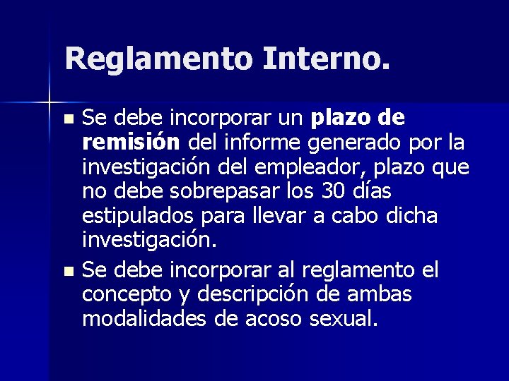 Reglamento Interno. Se debe incorporar un plazo de remisión del informe generado por la