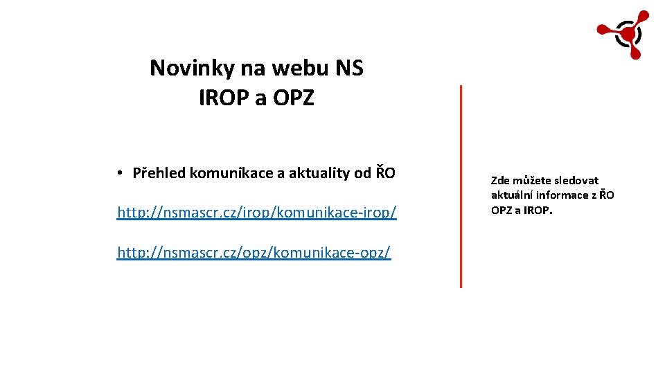 Novinky na webu NS IROP a OPZ • Přehled komunikace a aktuality od ŘO