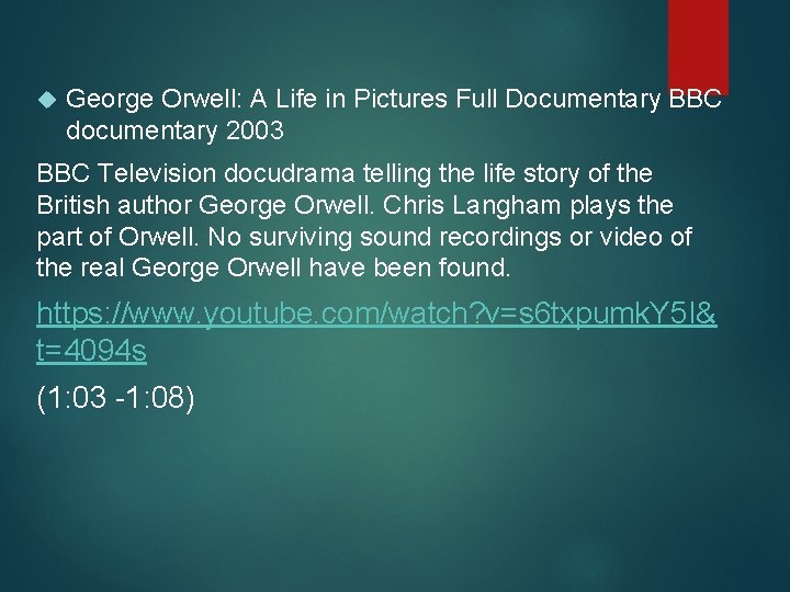  George Orwell: A Life in Pictures Full Documentary BBC documentary 2003 BBC Television