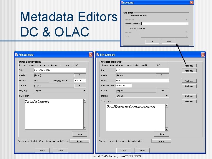 Metadata Editors DC & OLAC Indo-US Workshop, June 23 -25, 2003 