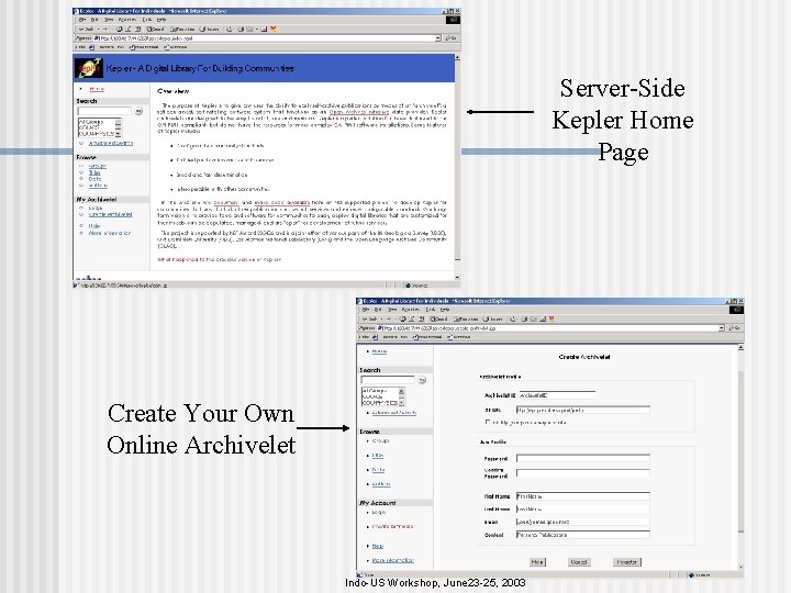 Server-Side Kepler Home Page Create Your Own Online Archivelet Indo-US Workshop, June 23 -25,